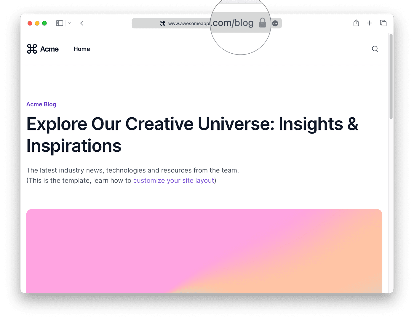 The image showcases a website's blog page titled 'Explore Our Creative Universe: Insights & Inspirations' under the Acme Blog section. The webpage features a clean, modern design with a gradient background and a focus on industry news and resources. The URL bar displays 'www.awesomeapp.com/blog,' indicating the blog's address.